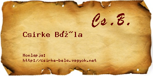 Csirke Béla névjegykártya